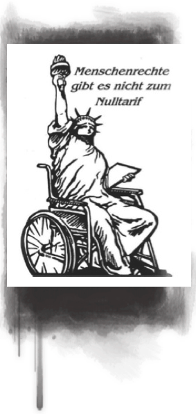Menschenrechte gibt es nicht zum Nulltarif Freiheitsstatue im Rollstuhl