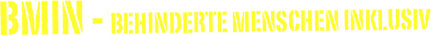 BMIN - Behinderte Menschen INklusiv 